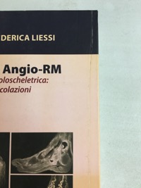copertina di Atlante RM ( Risonanza Magnetica ) e Angio - RM in patologia muscoloscheletrica: ...